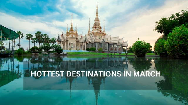 Hottest destinations in March