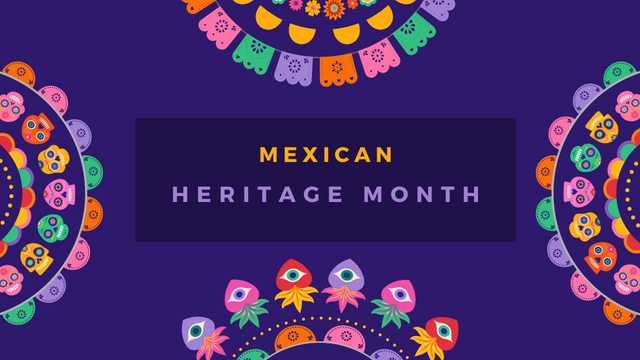 Mexican Heritage Month